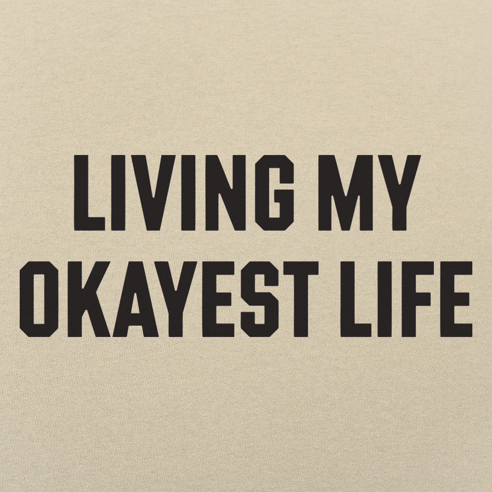 My Okayest Life