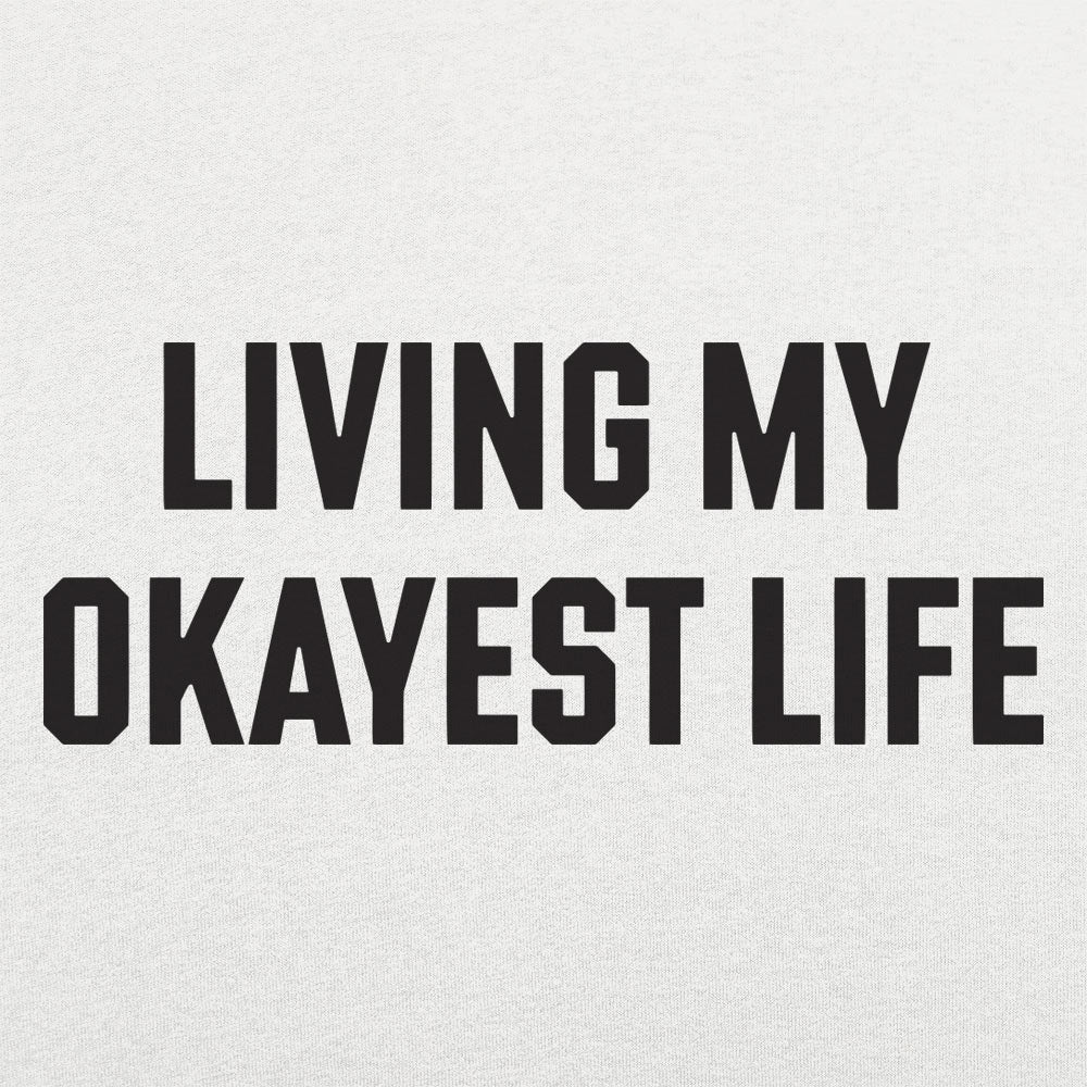 My Okayest Life