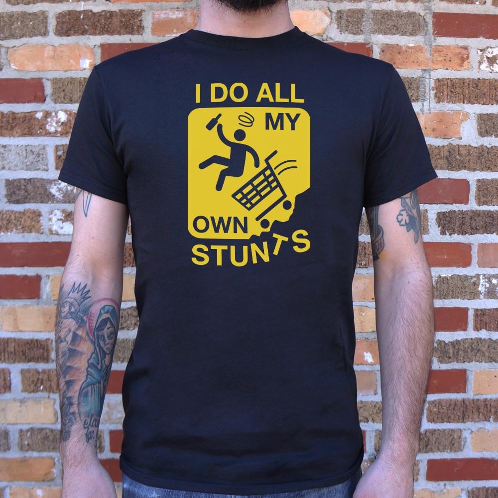 My Own Stunts