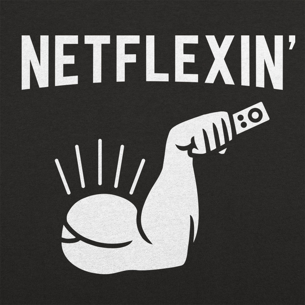 Netflexin'