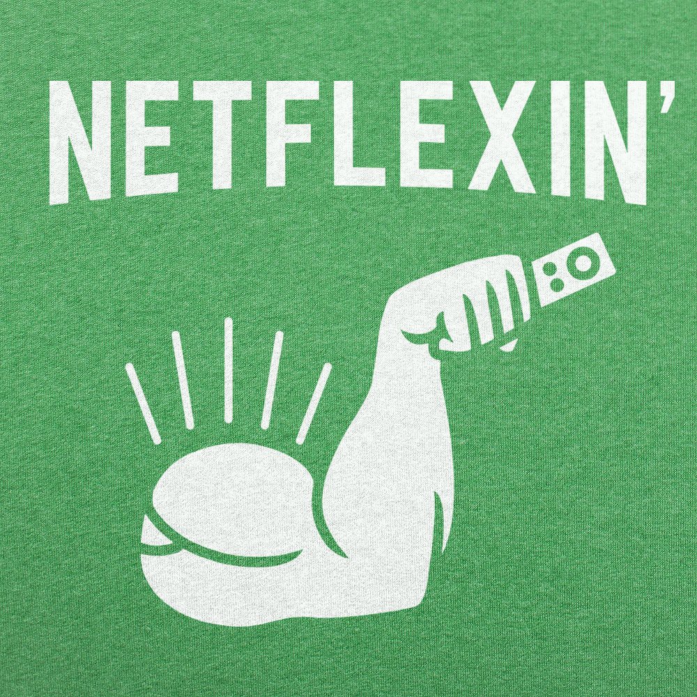 Netflexin'