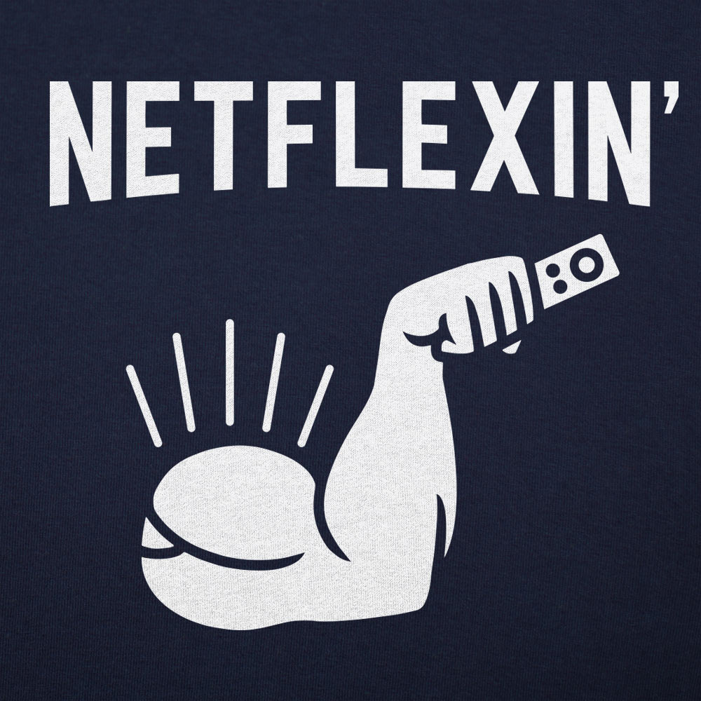 Netflexin'