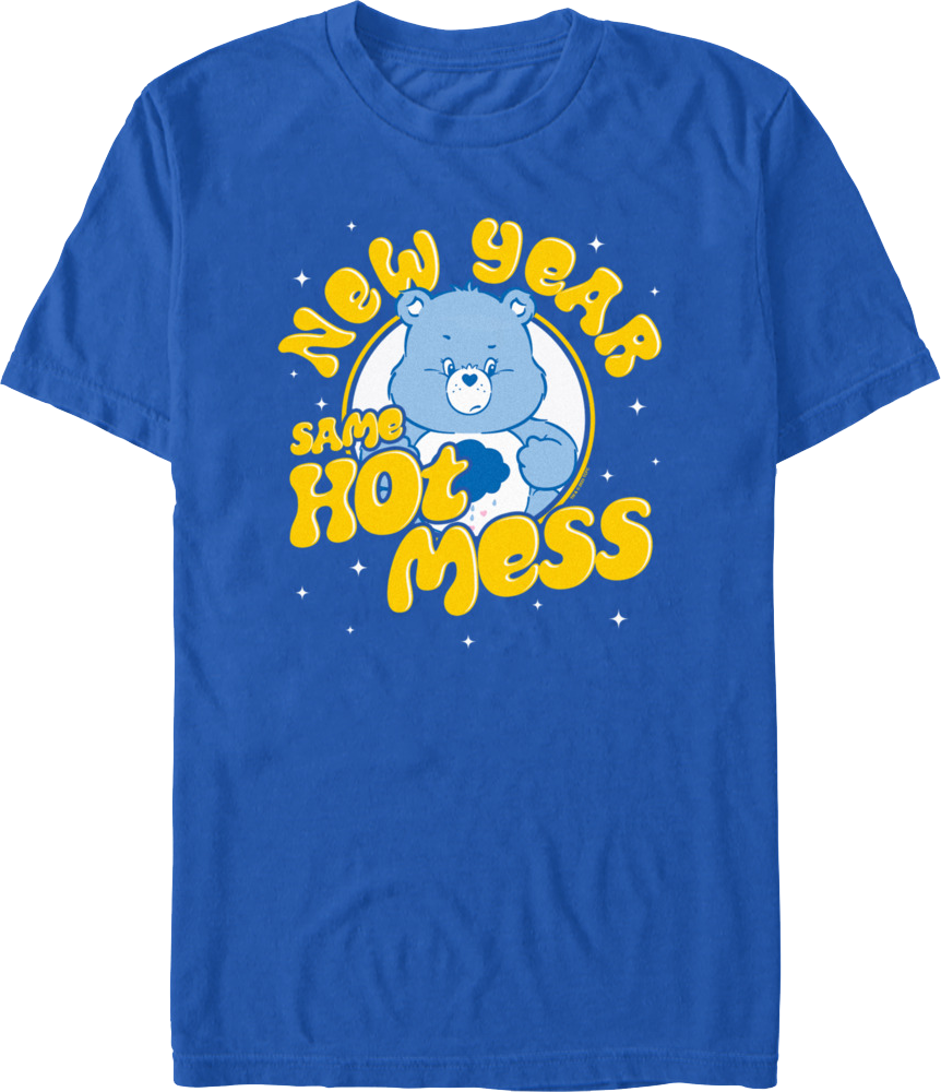 New Year Same Hot Mess Care Bears T-Shirt