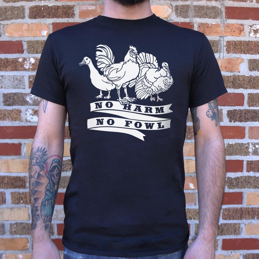 No Harm No Fowl