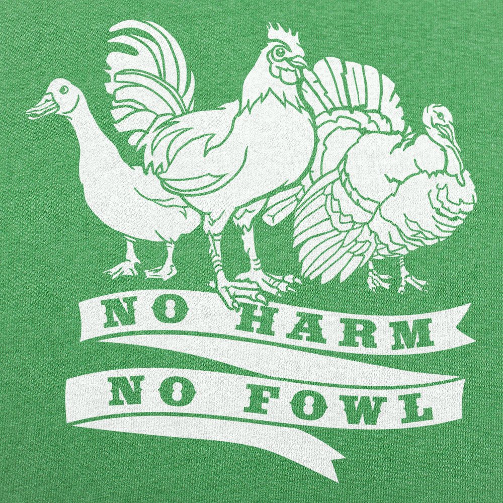 No Harm No Fowl