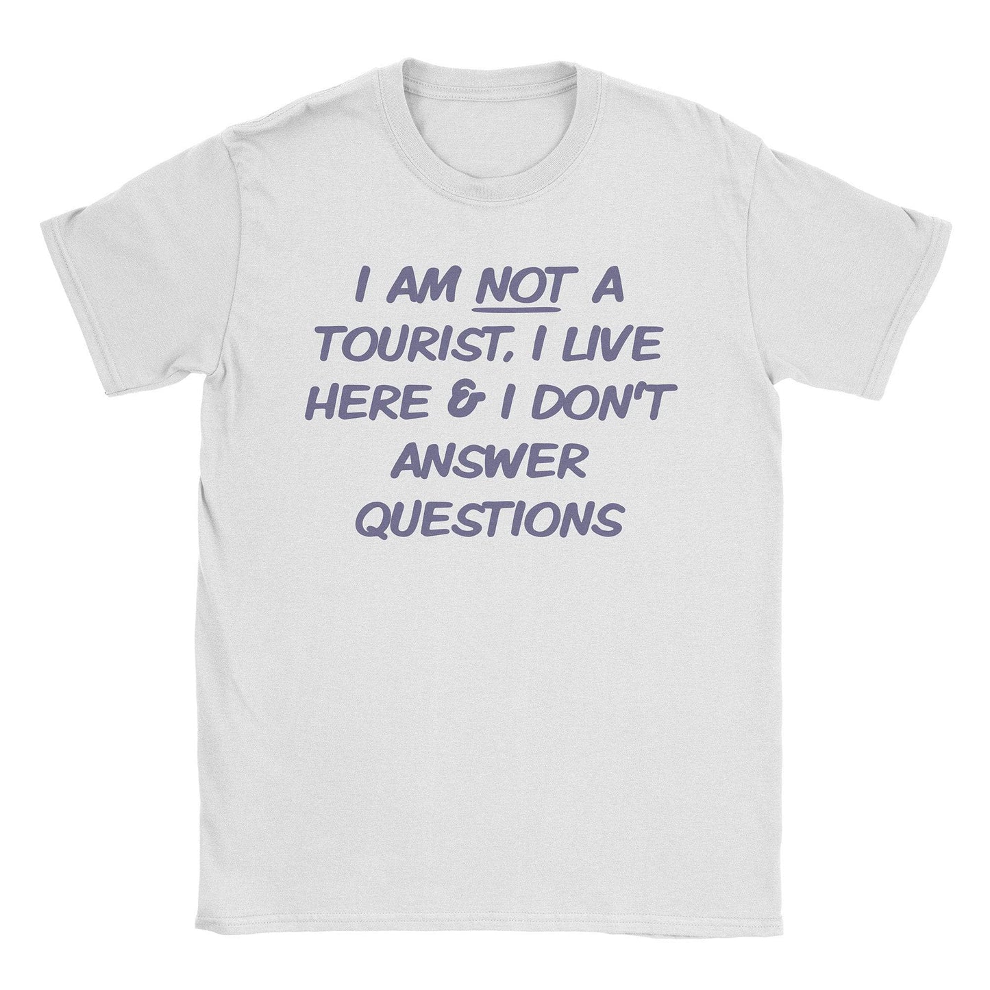 Not a Tourist T-Shirt