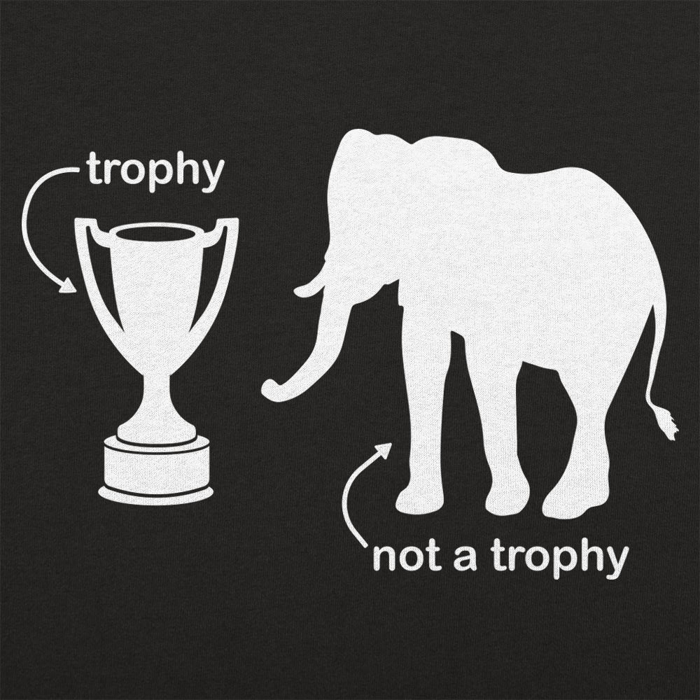 Not A Trophy