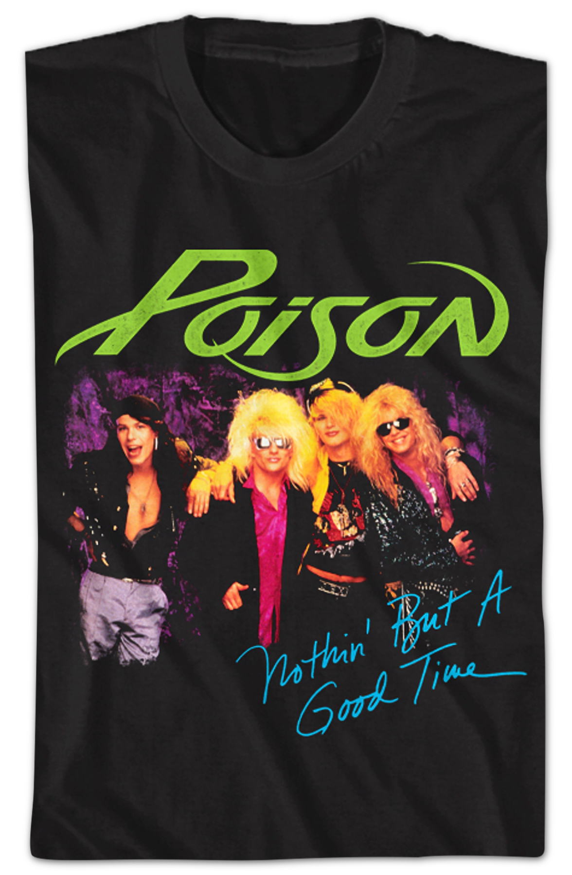 Nothin' But A Good Time Photo Poison T-Shirt