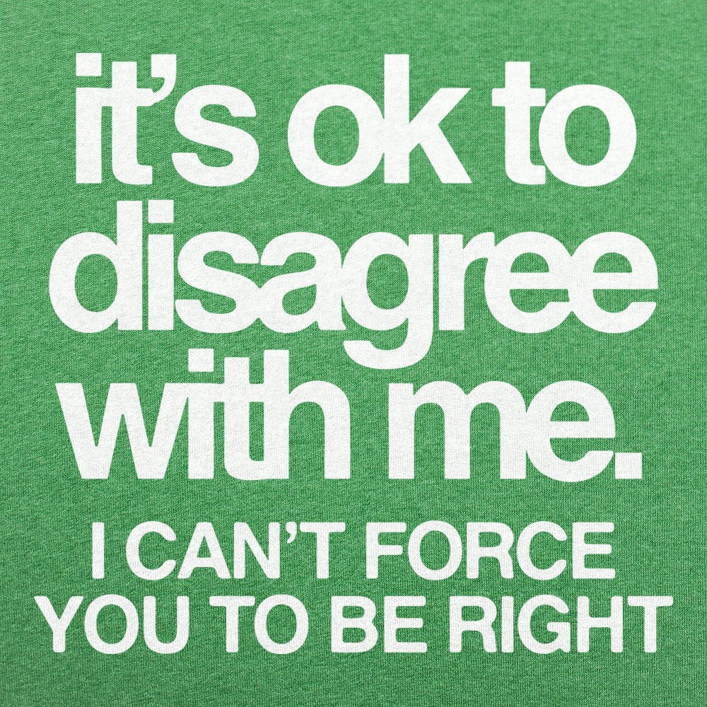 Ok To Disagree
