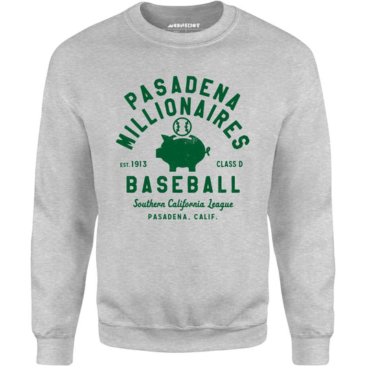 Pasadena Millionaires - California - Vintage Defunct Baseball Teams - Unisex Sweatshirt