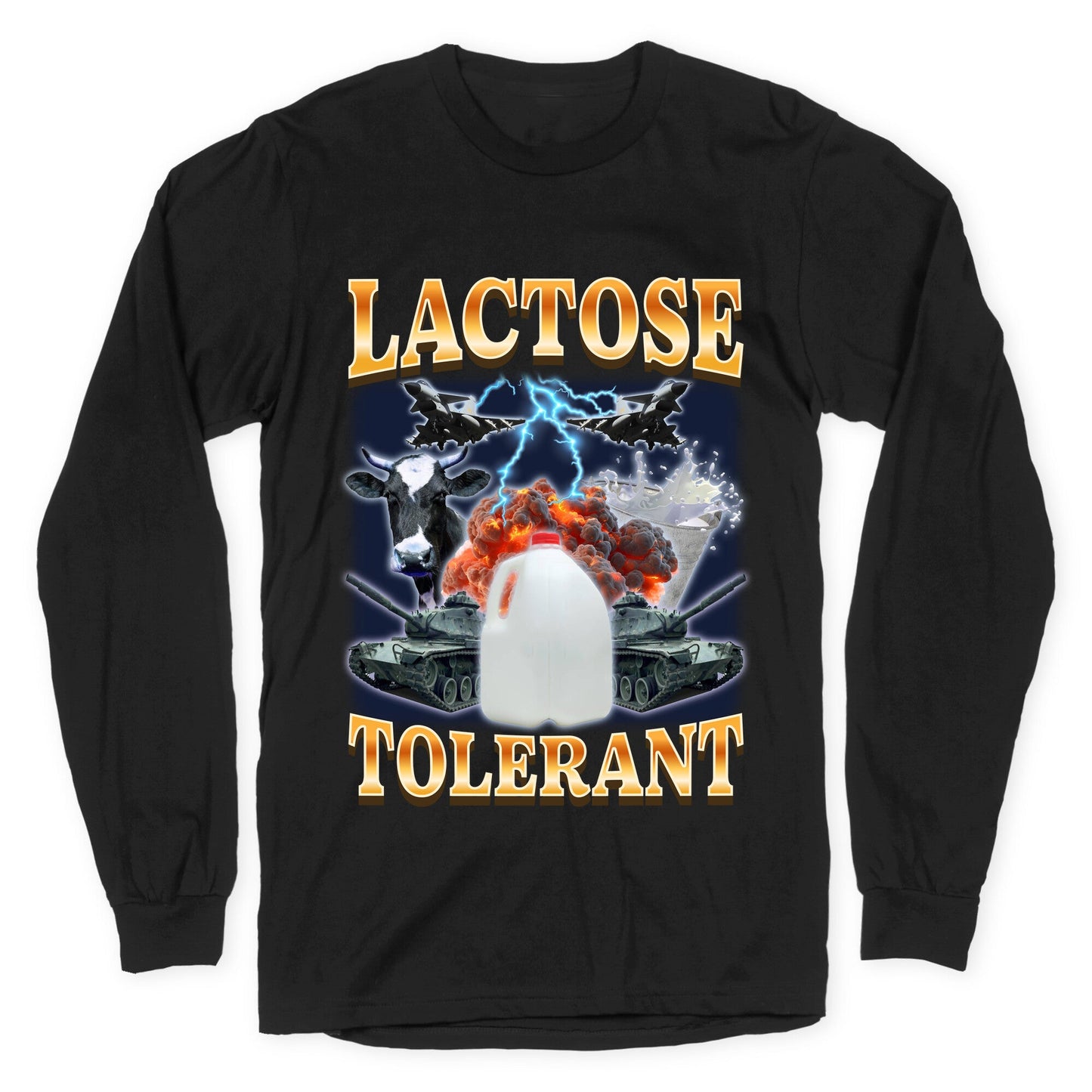 Lactose Tolerant Longsleeve Tee