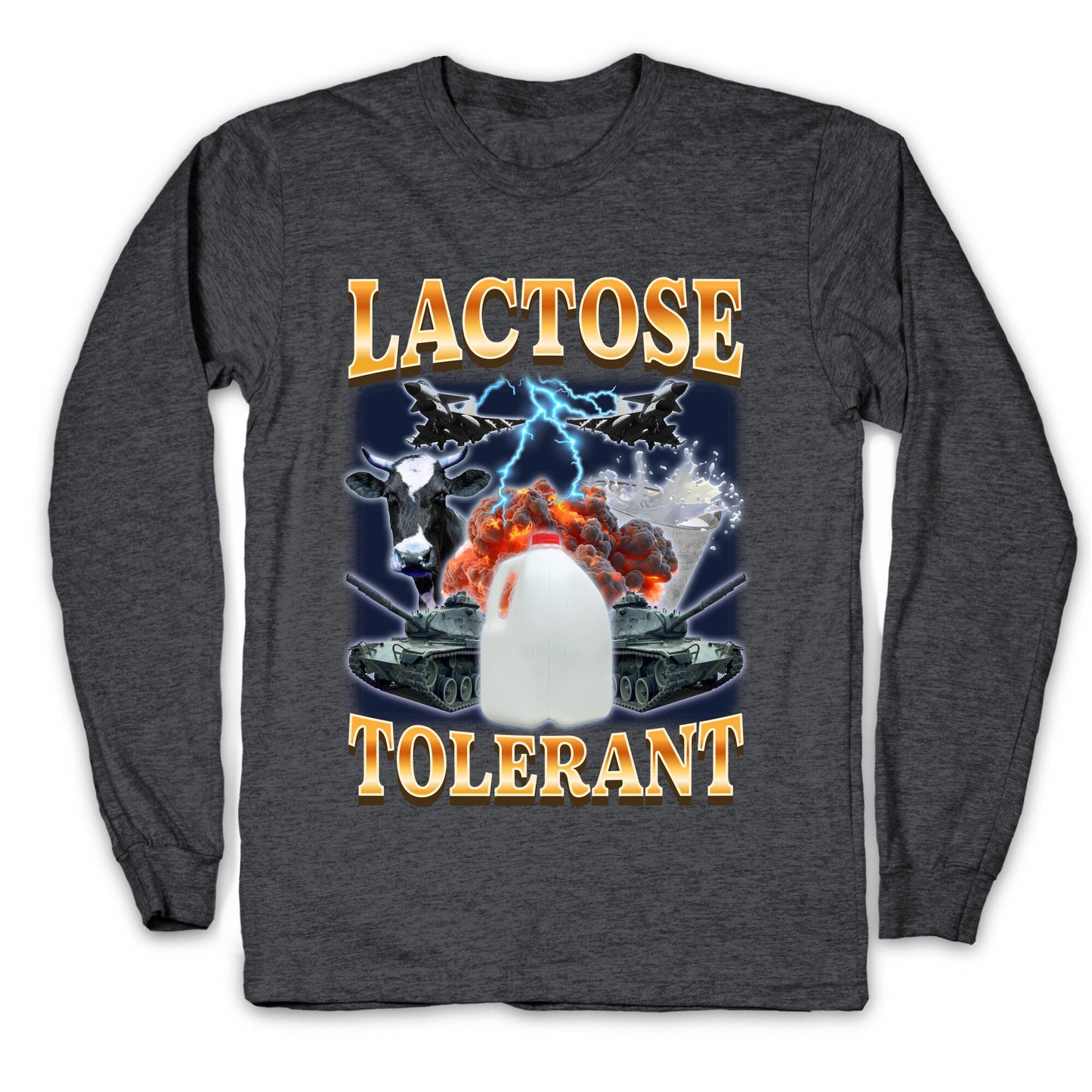 Lactose Tolerant Longsleeve Tee