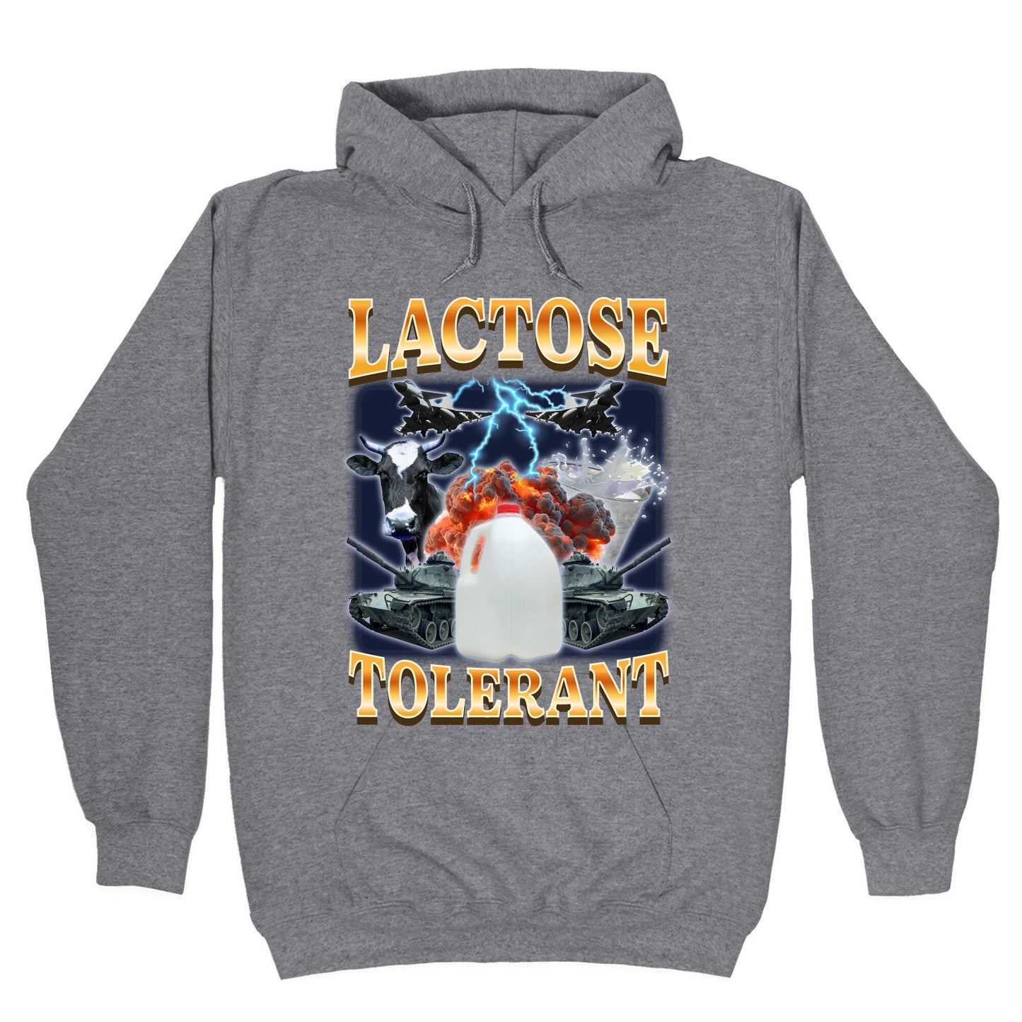 Lactose Tolerant Hoodie