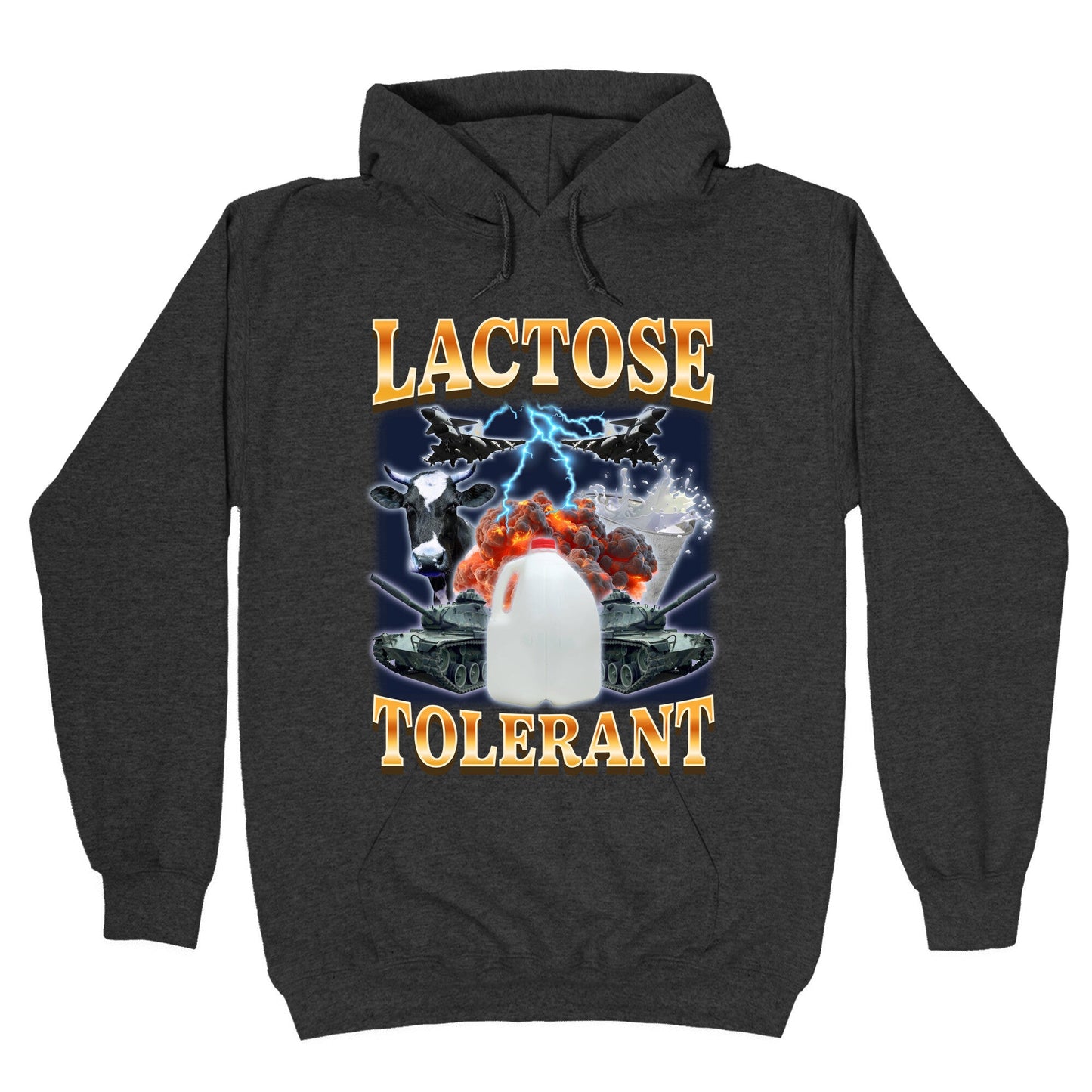 Lactose Tolerant Hoodie
