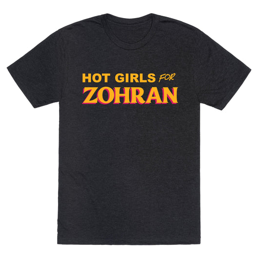 Hot Girls for  Zohran Unisex Triblend Tee