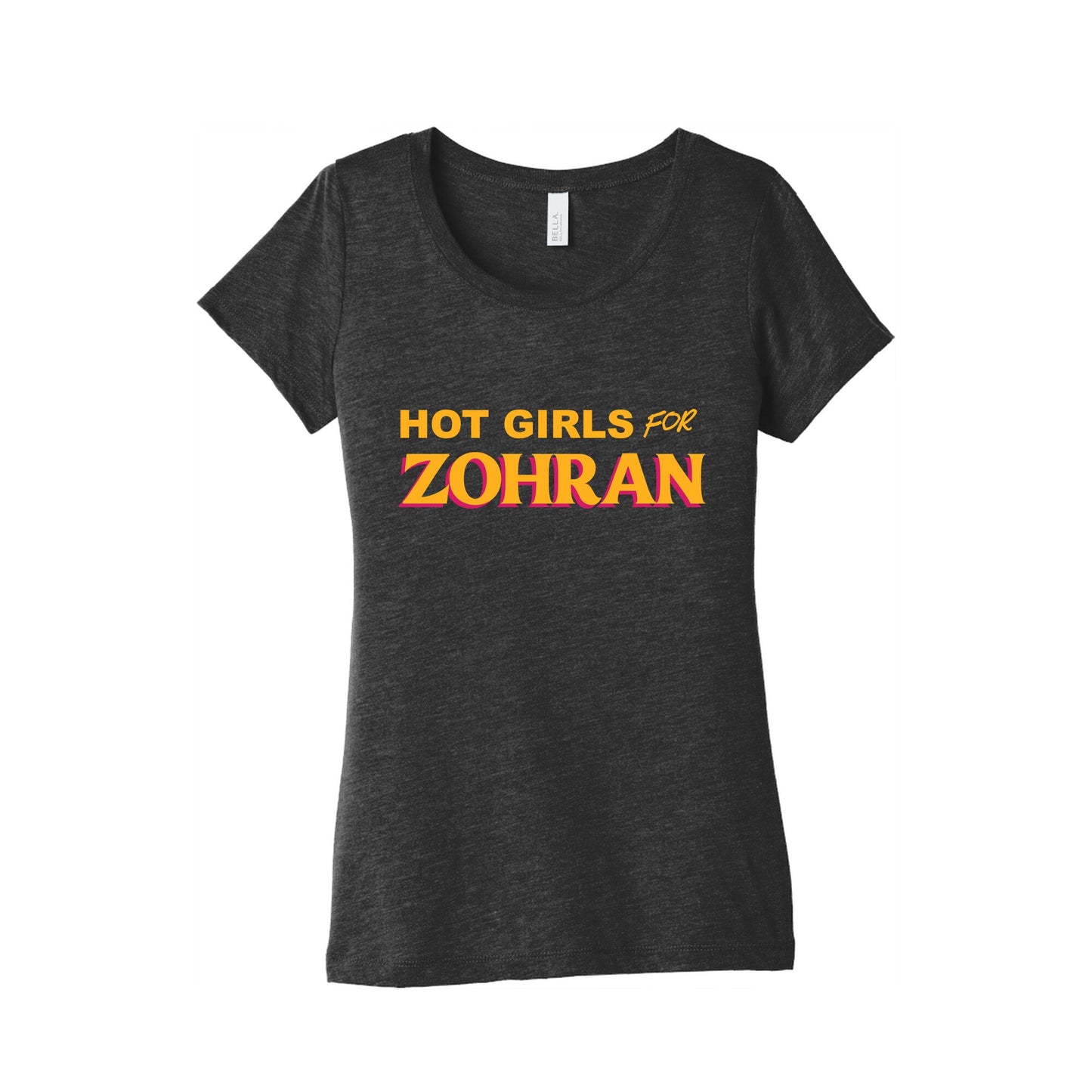 Hot Girls for  Zohran Womens Triblend Tee
