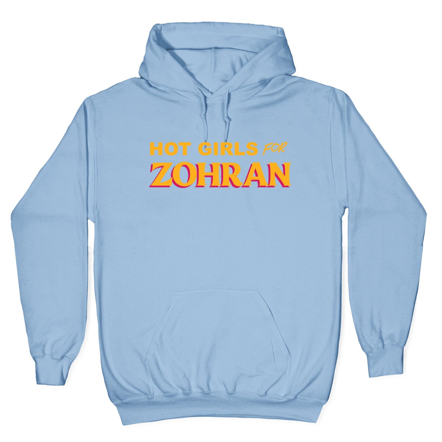 Hot Girls for  Zohran Hoodie