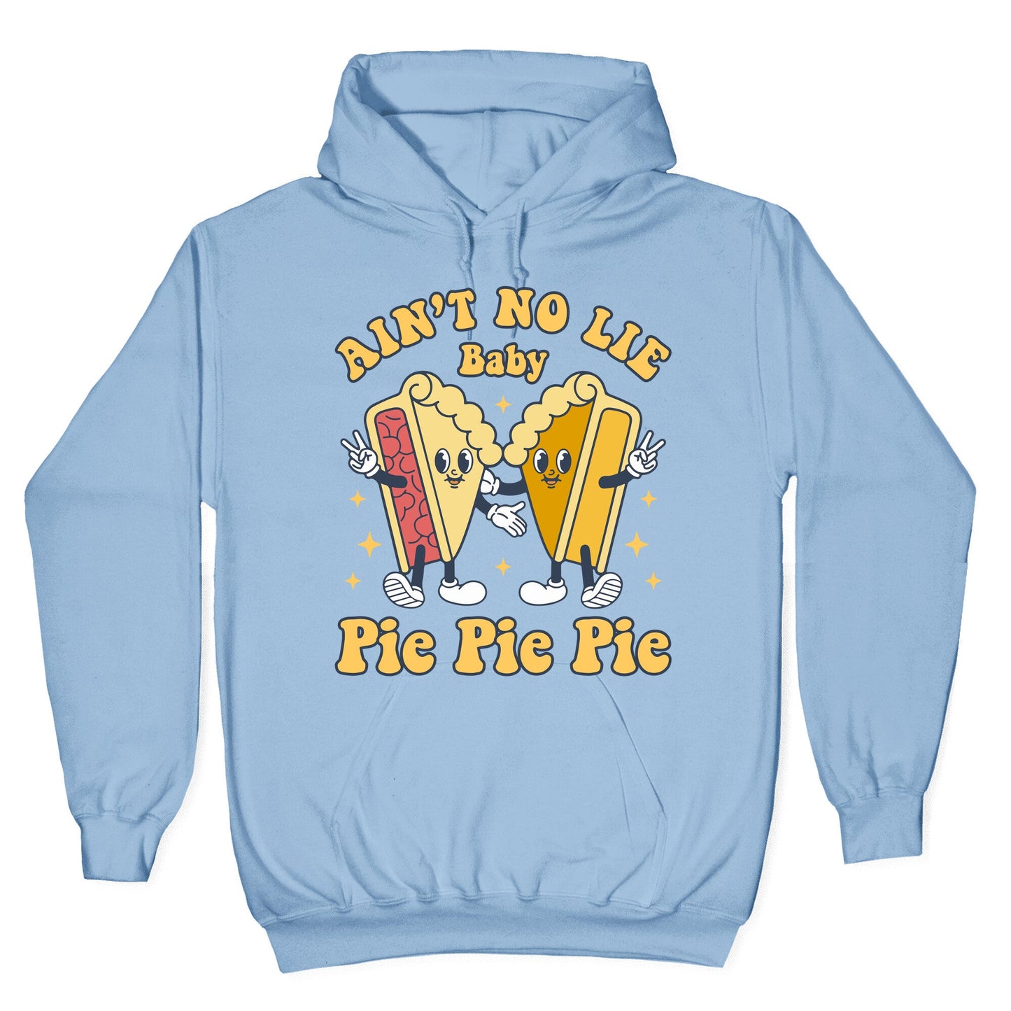 Pie Pie Pie Hoodie