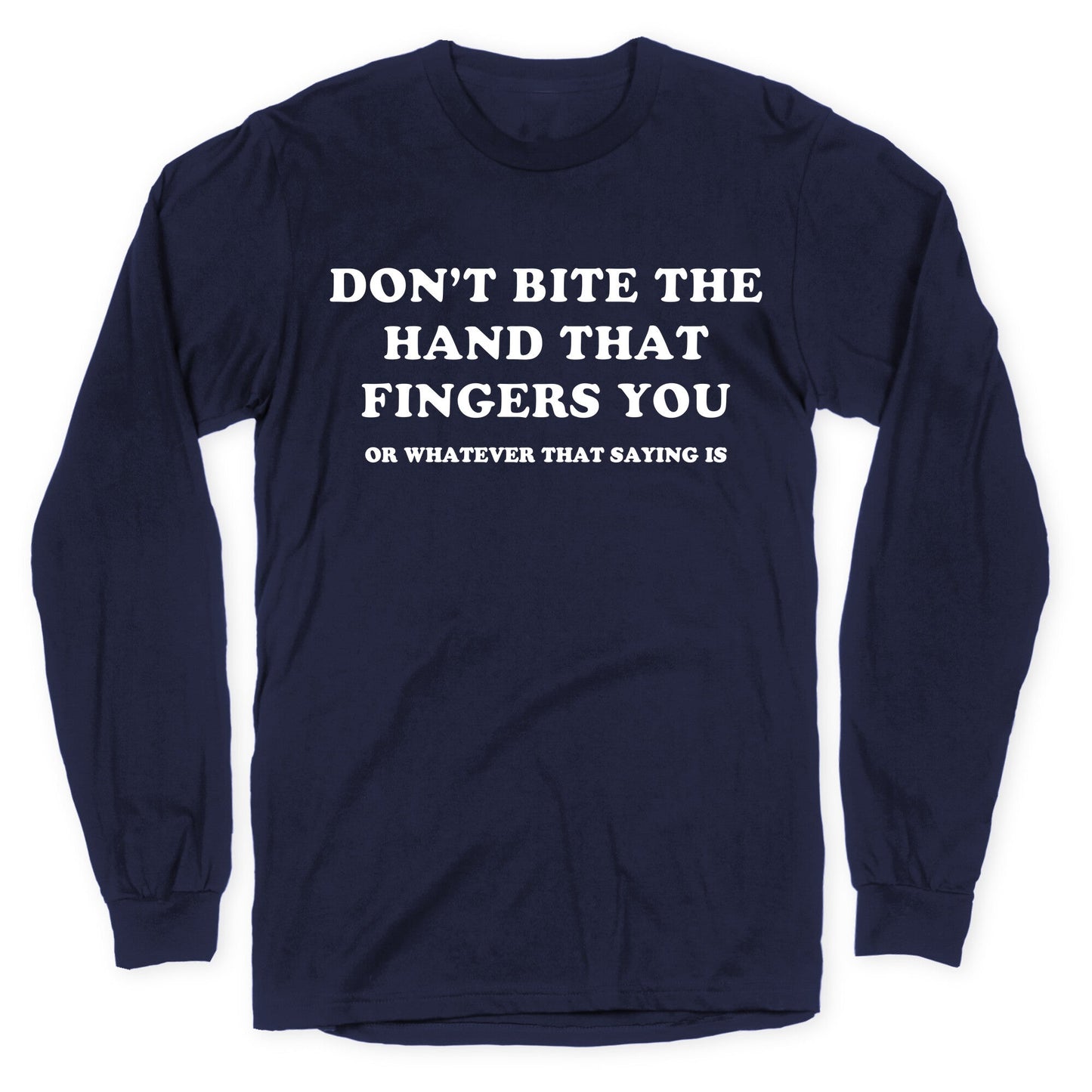 Dont Bite Longsleeve Tee