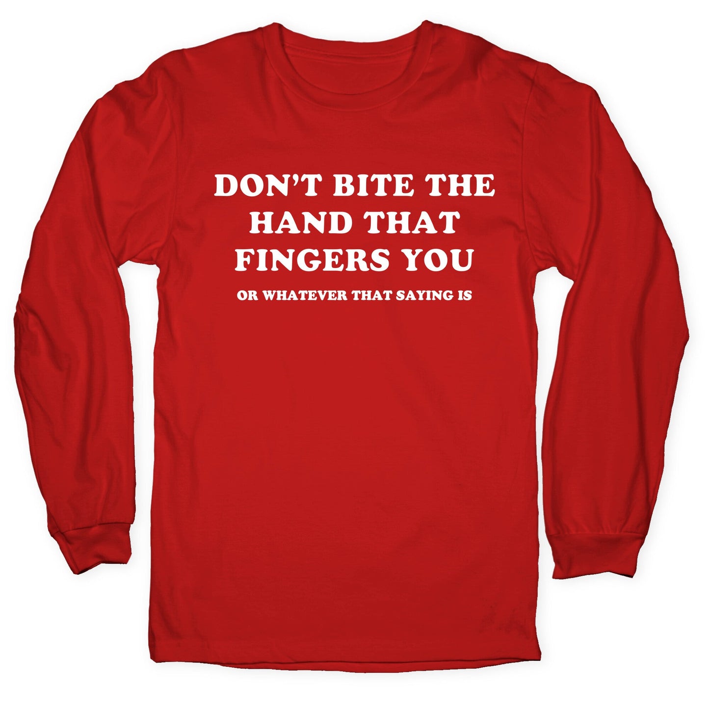 Dont Bite Longsleeve Tee