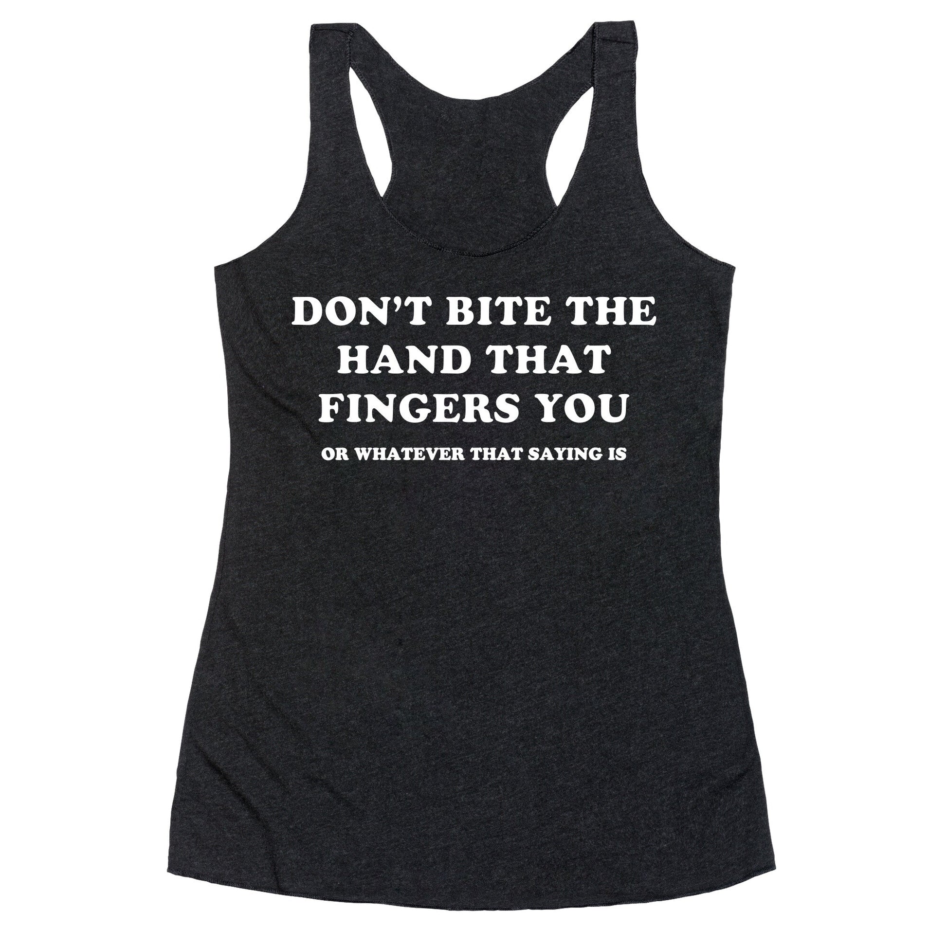 Dont Bite Racerback Tank