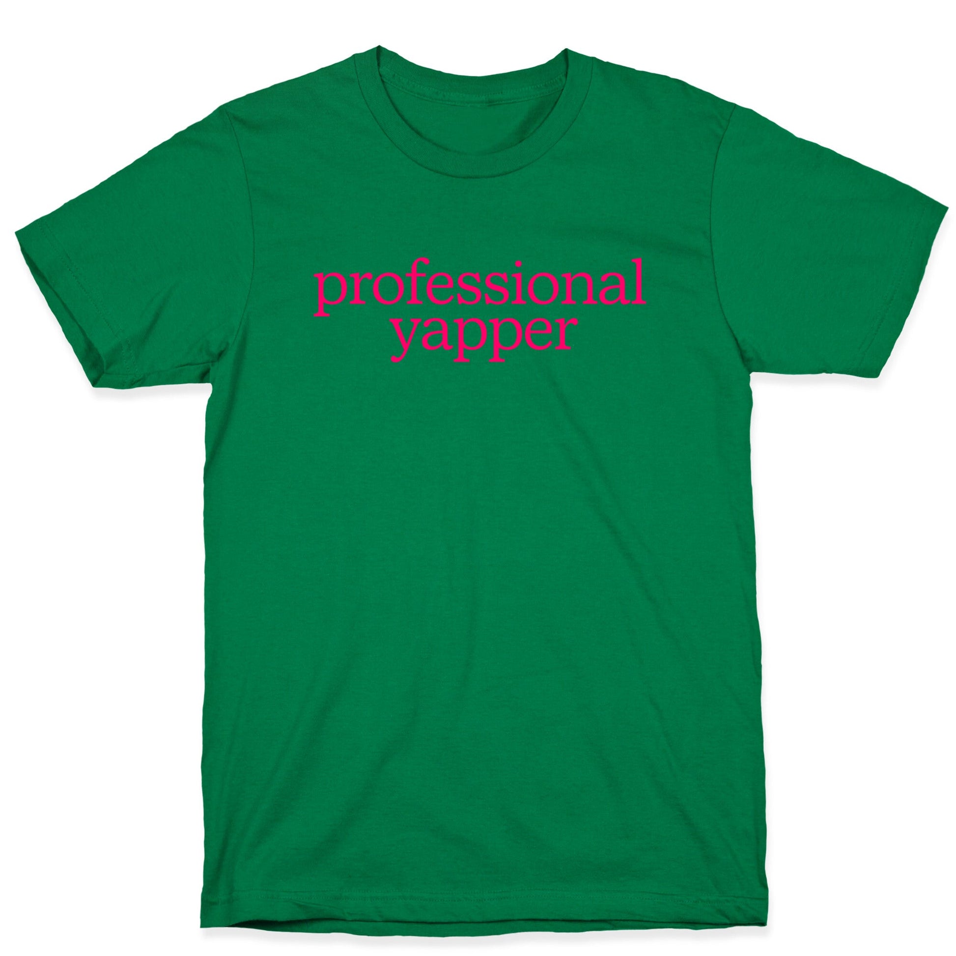 Professional Yapper T-Shirt