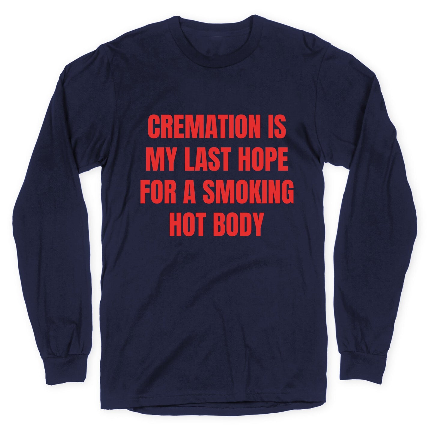Smoking Hot Body Longsleeve Tee