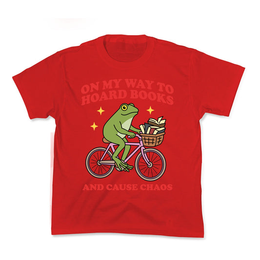 On my Way to Hoard Books and Cause Chaos Kids Tee