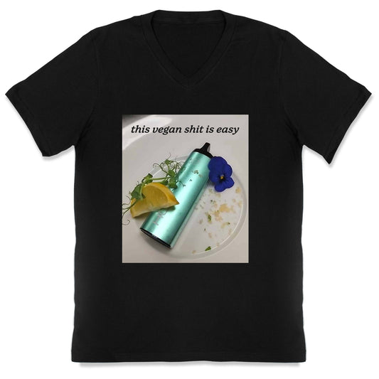 This Vegan Shit is Easy V-Neck