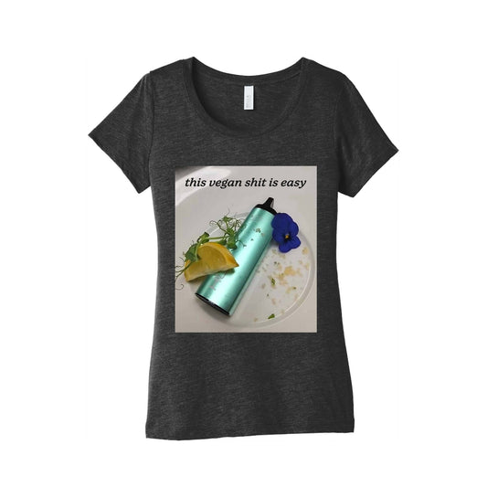This Vegan Shit is Easy Womens Triblend Tee