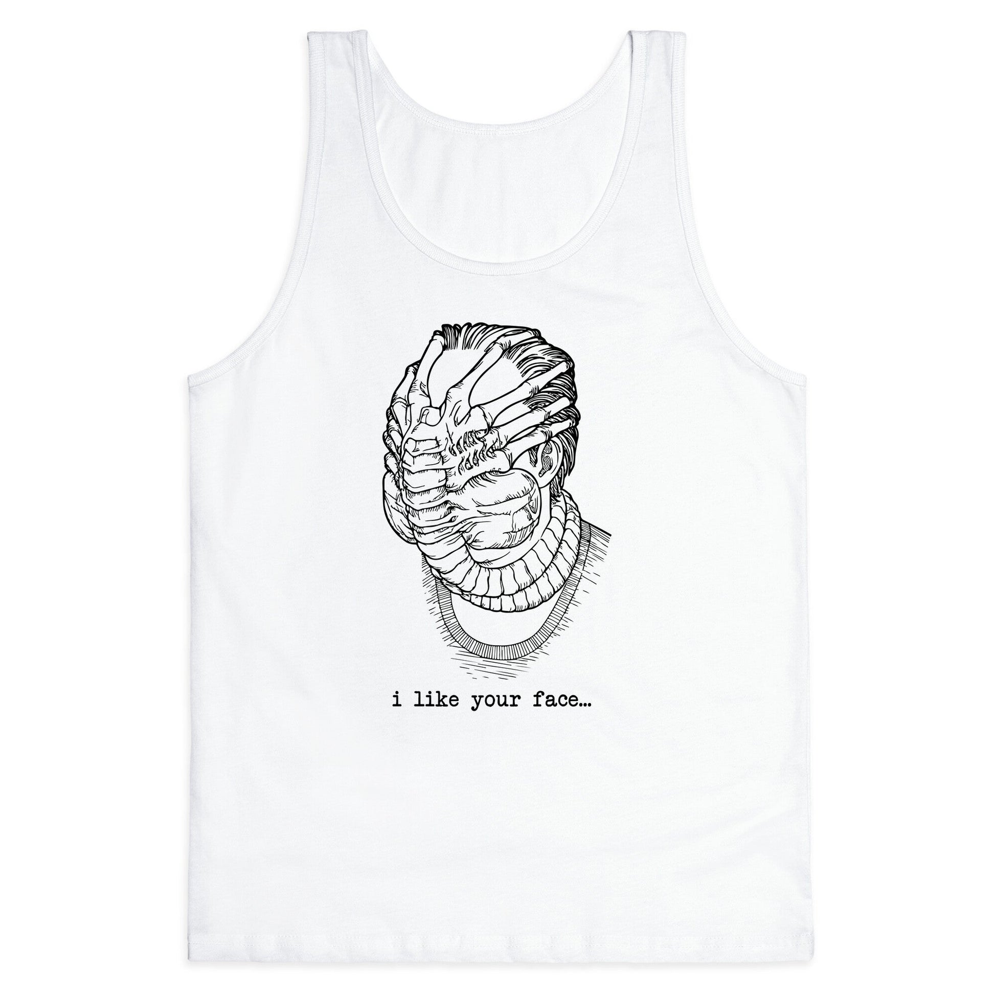 I Like Your Face Tank Top