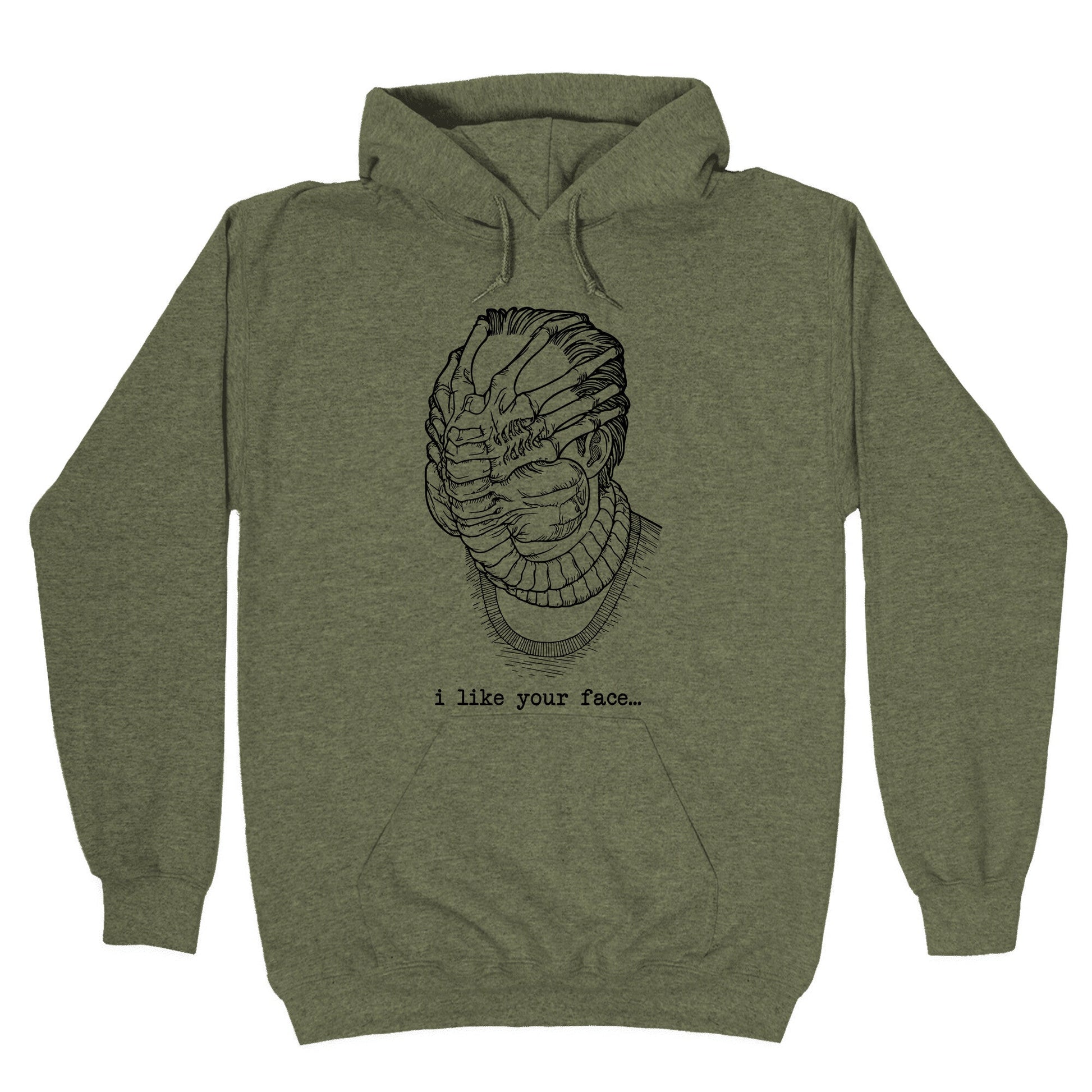 I Like Your Face Hoodie