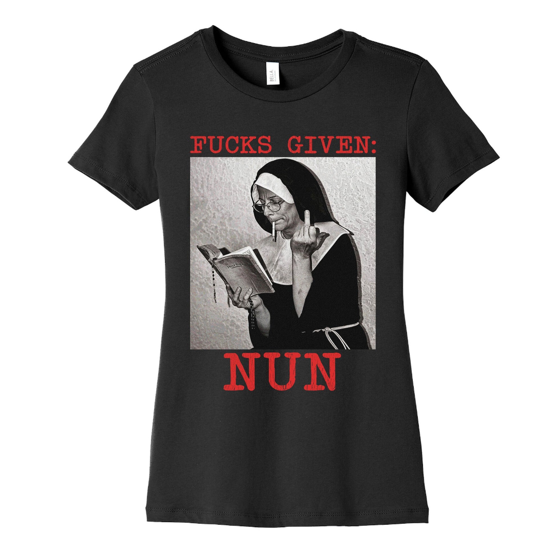 Fucks Given: Nun Womens Cotton Tee