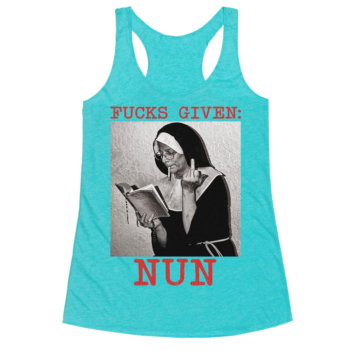 Fucks Given: Nun Racerback Tank
