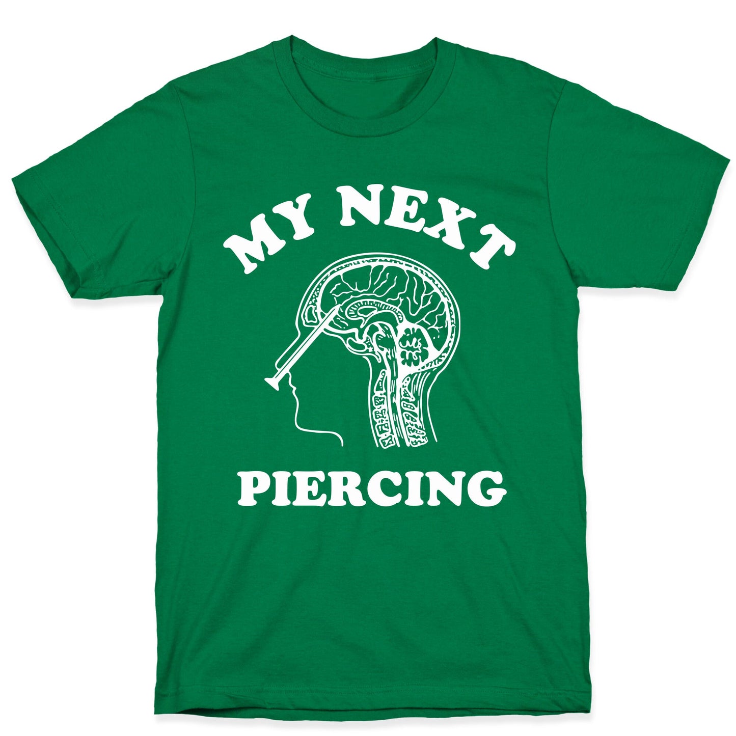 My Next Piercing T-Shirt