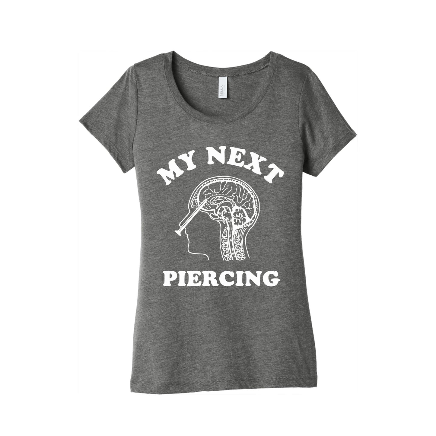My Next Piercing Womens Triblend Tee