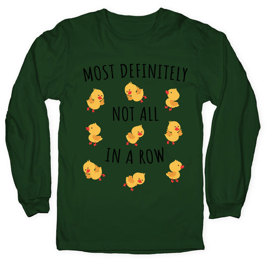 Not All In A Row Longsleeve Tee