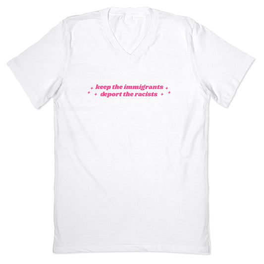 Keep The Immigrants, Deport The Racists V-Neck