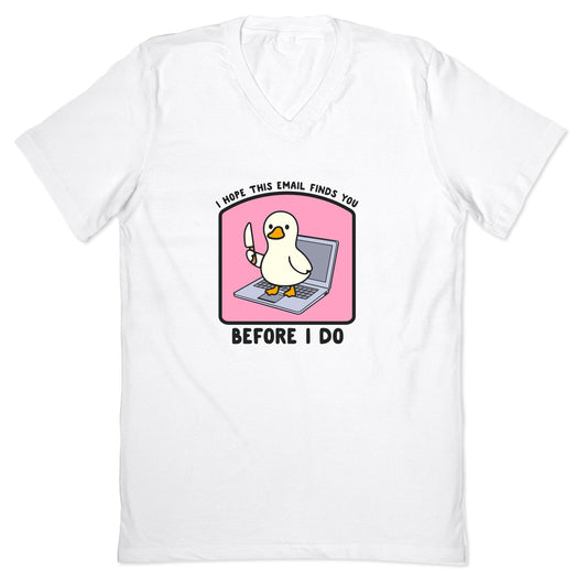 I Hope This Email Finds You V-Neck