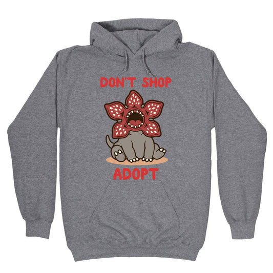 Dont Shop Adopt Demogorgon Hoodie