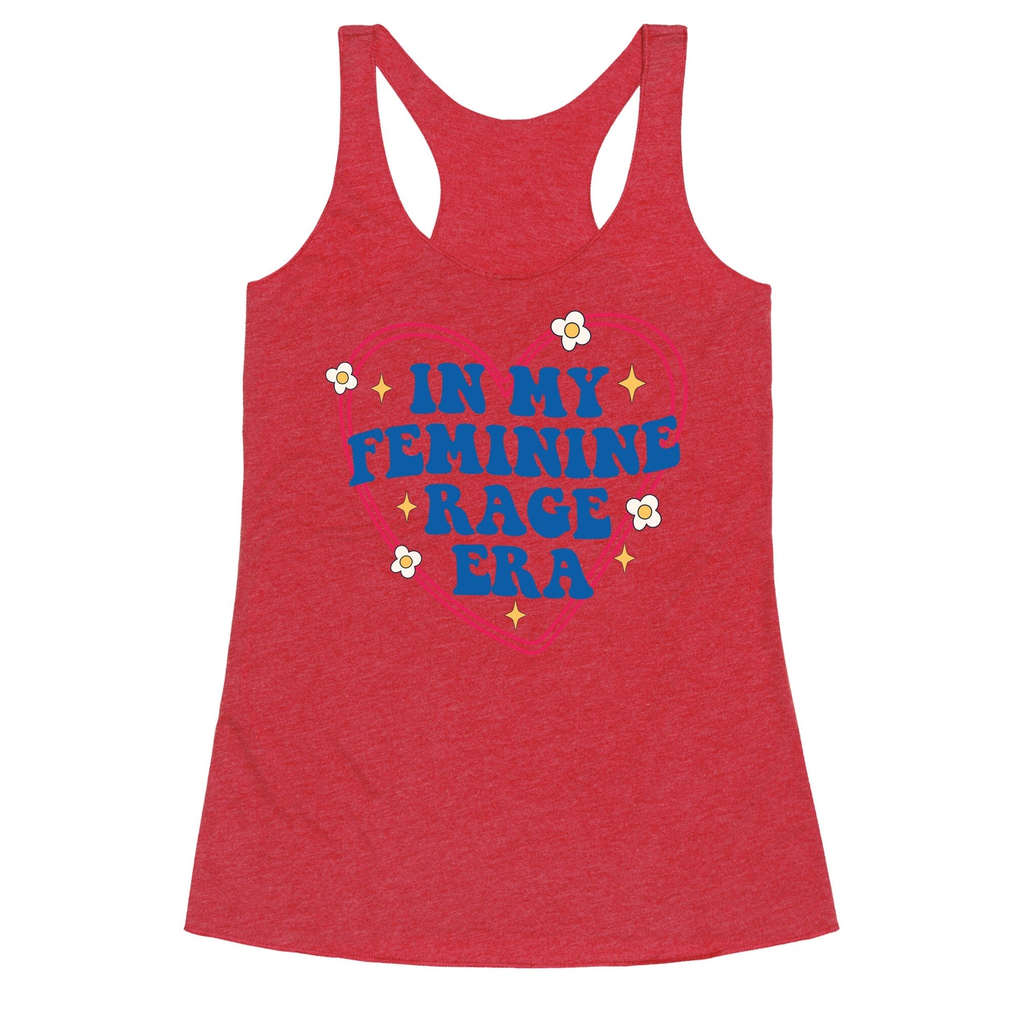 In My Feminine Rage Era Racerback Tank