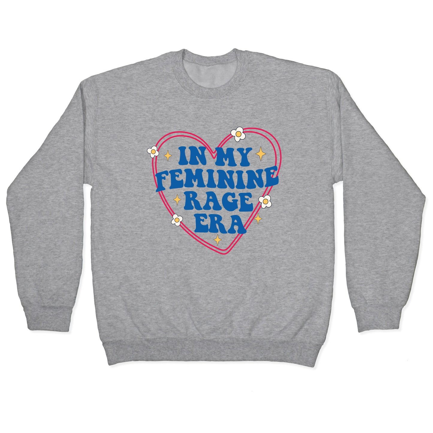 In My Feminine Rage Era Crewneck Sweatshirt