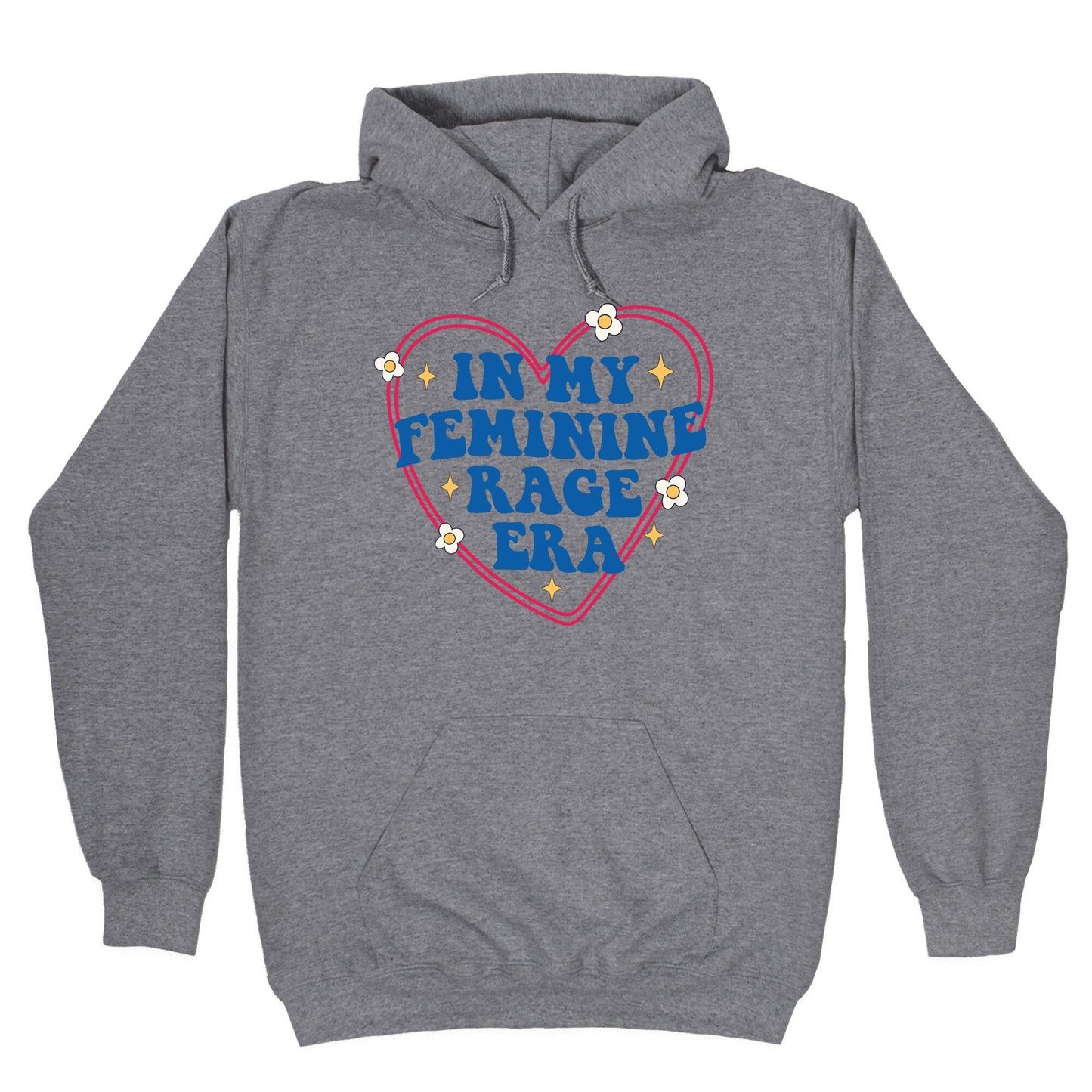 In My Feminine Rage Era Hoodie