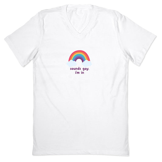 Sounds Gay, Im In V-Neck