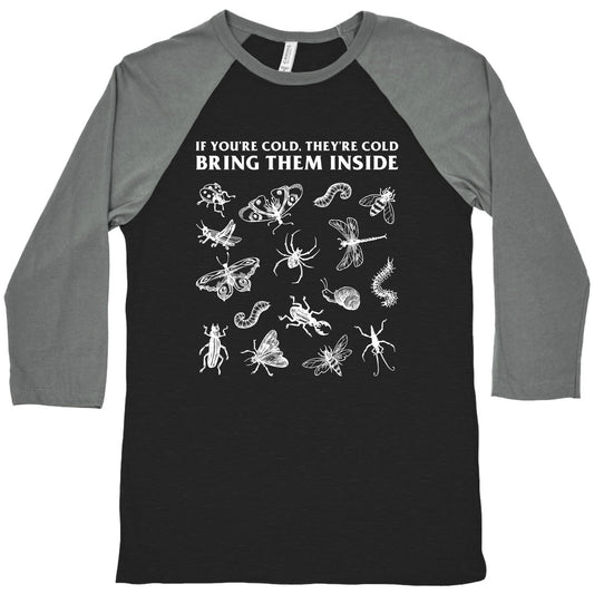Bring Them Bugs Inside Baseball Tee