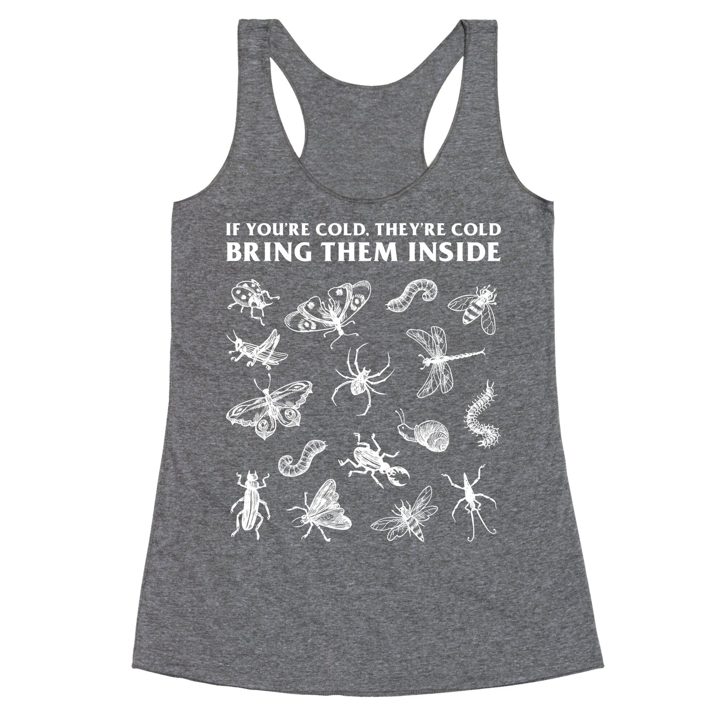 Bring Them Bugs Inside Racerback Tank