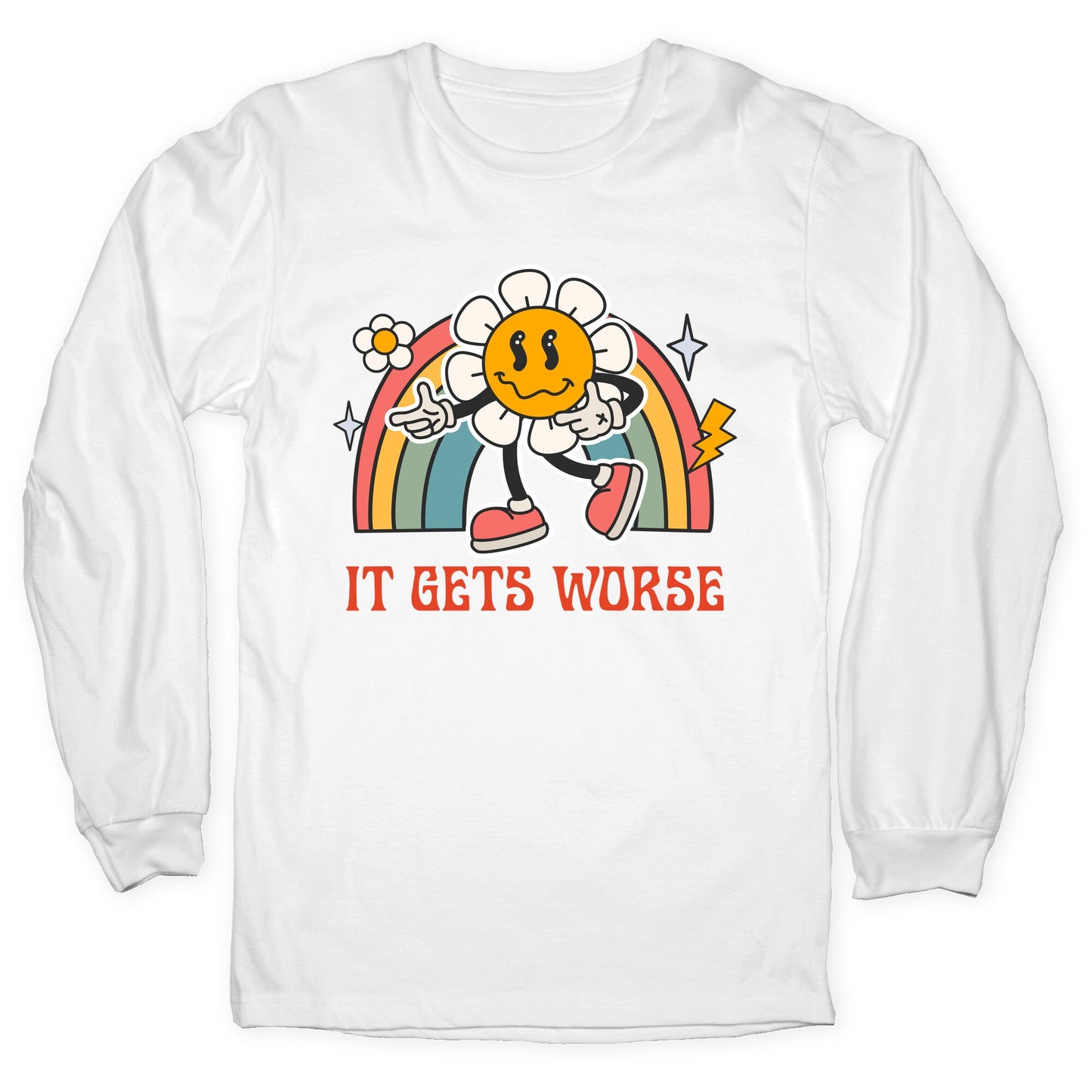 It Gets Worse Longsleeve Tee
