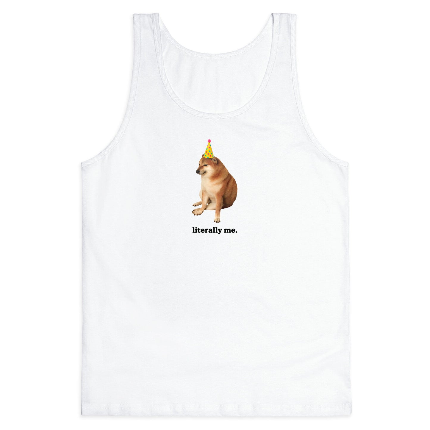 Literally Me Tank Top
