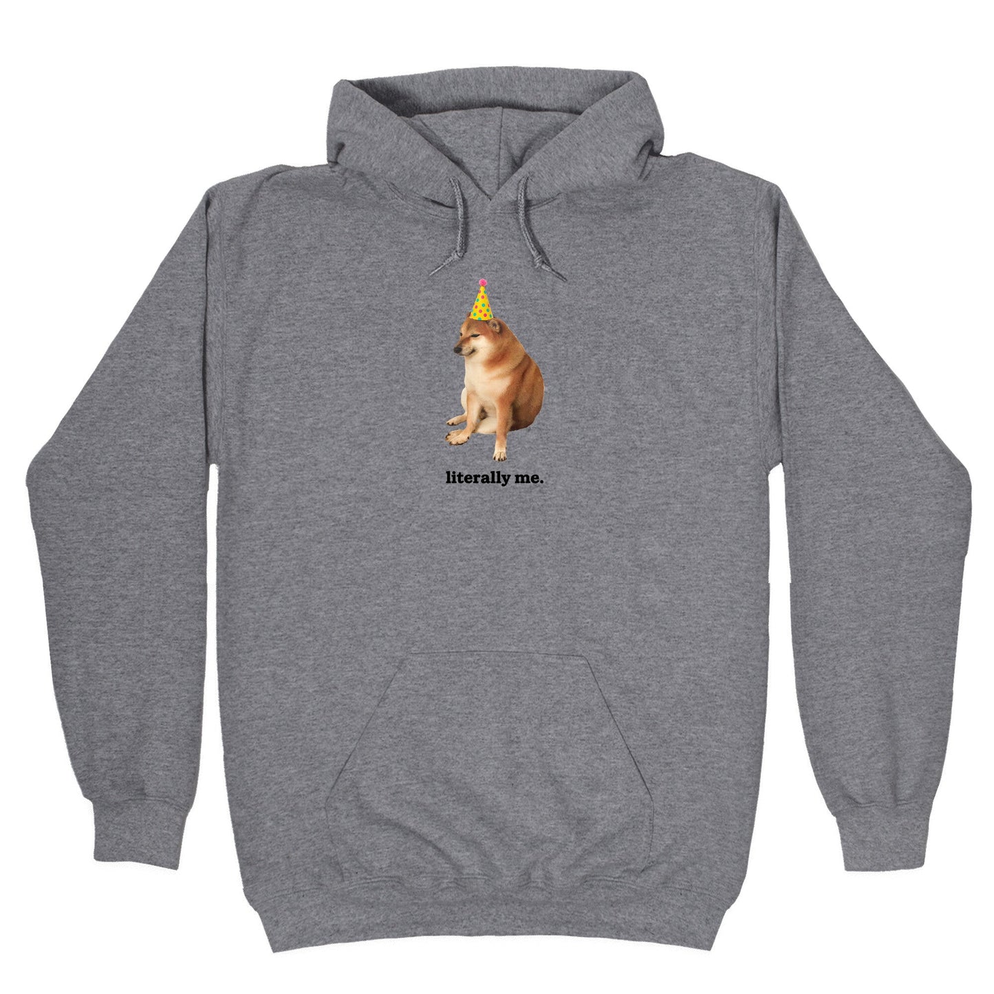 Literally Me Hoodie