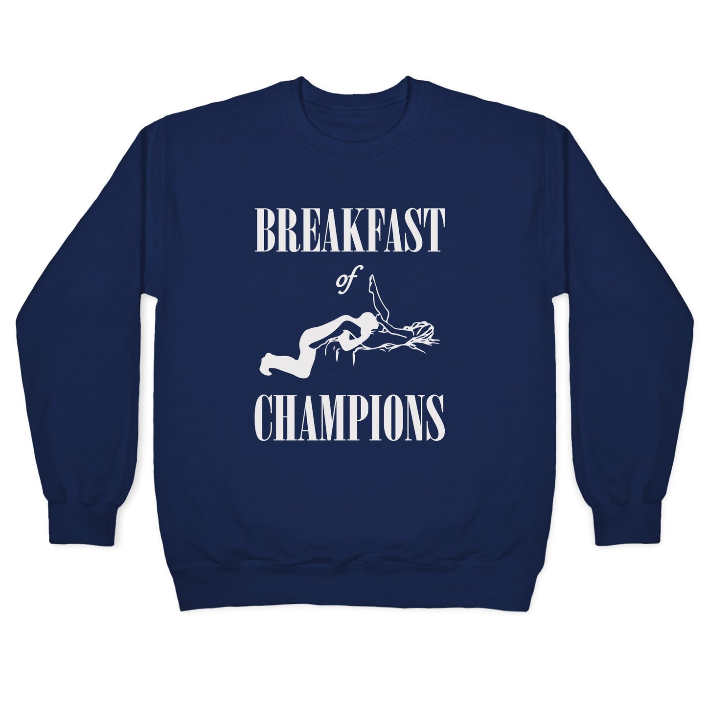 Breakfast Of Champnions Crewneck Sweatshirt